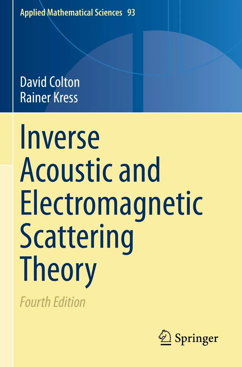 Inverse Acoustic And Electromagnetic Scattering Theory 4th Edition | Paperback