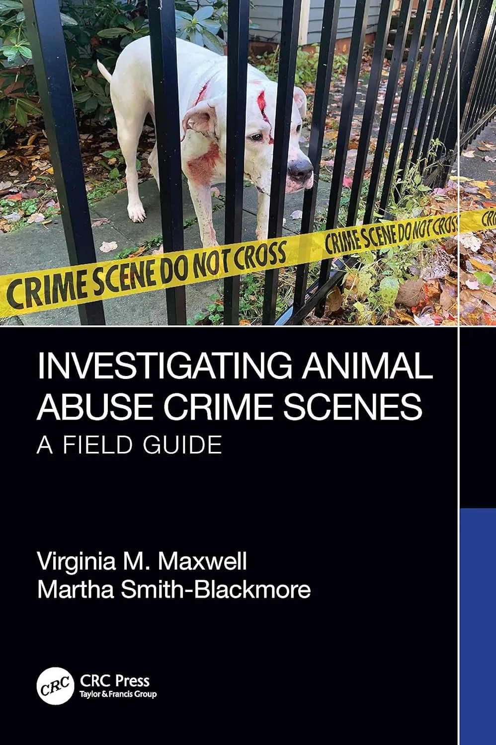 Investigating Animal Abuse Crime Scenes A Field Guide | Paperback