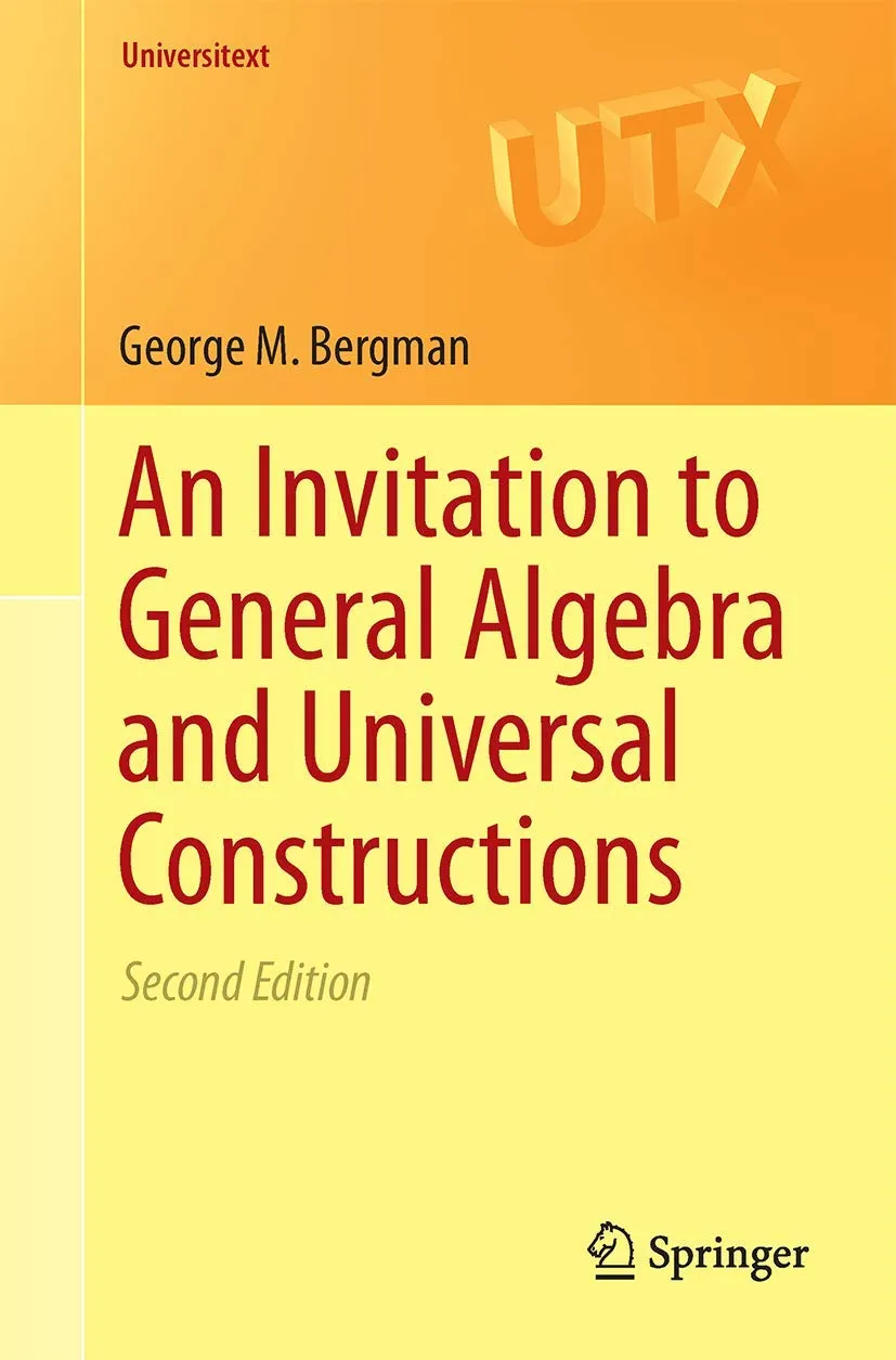 An Invitation to General Algebra and Universal Constructions | 2nd Edition | Hardcover