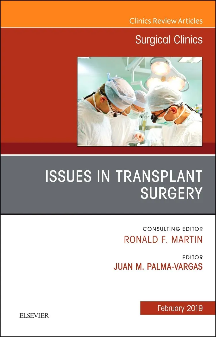 Issues in Transplant Surgery Surgical Clinics | Hardcover