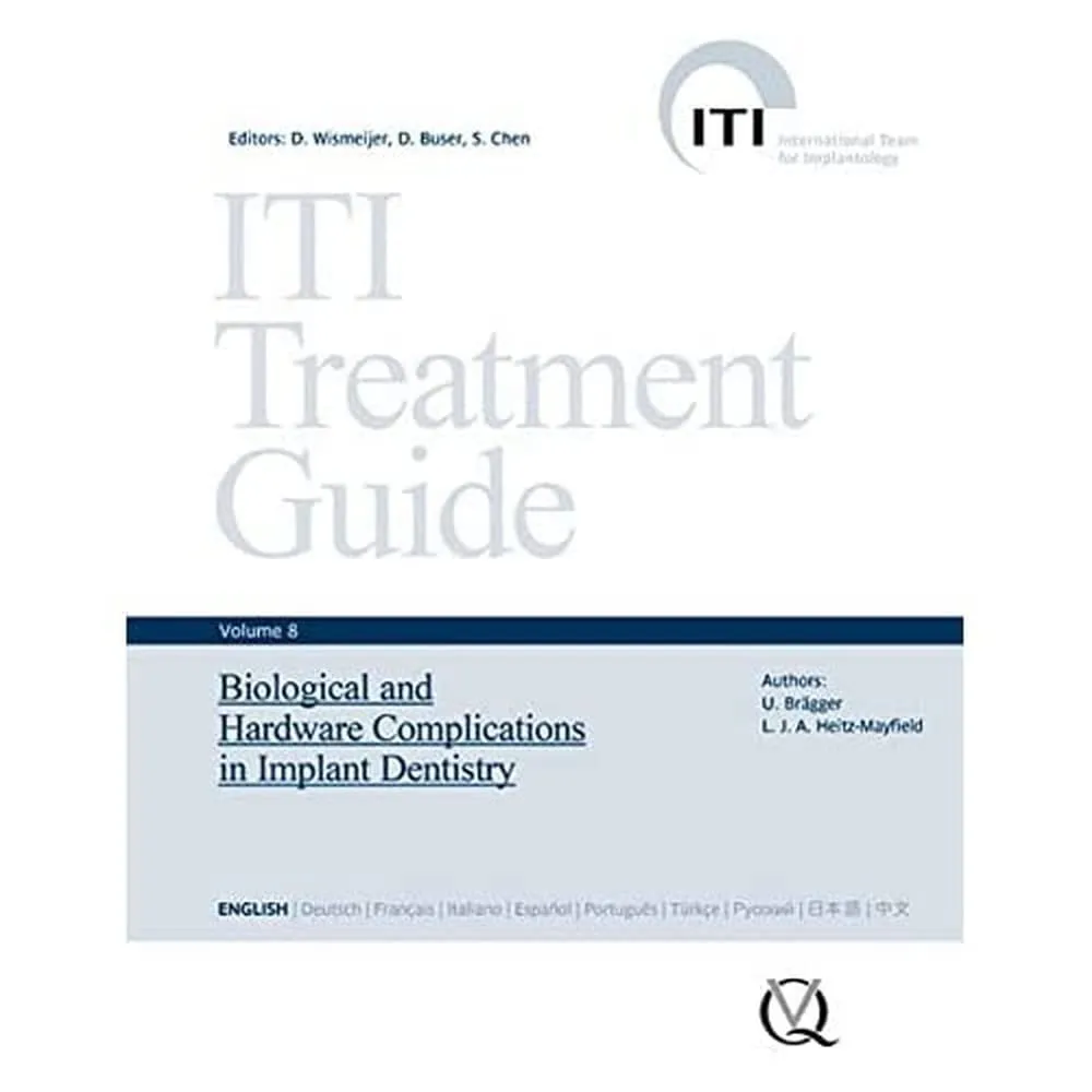 ITI Treatment Guide Biological and Hardware Complications in Implant Dentistry | Volume 8 | Hardcover