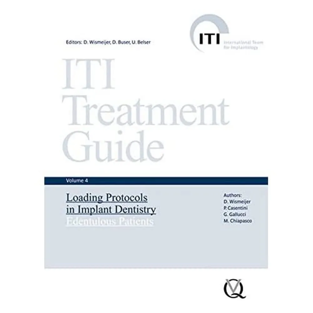 ITI Treatment Guide Loading Protocols in Implant Dentistry Edentulous Patients | Volume 4 | Hardcover