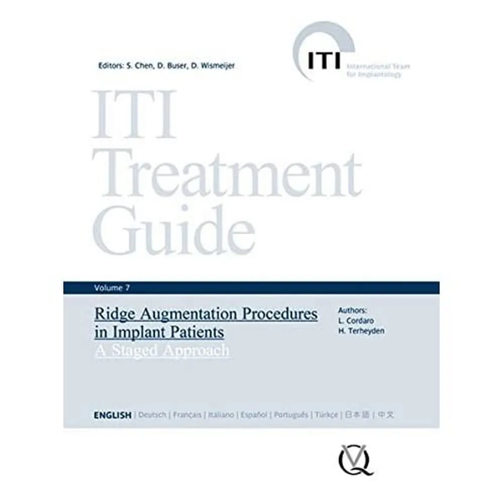 ITI Treatment Guide Ridge Augmentation Procedures in Implant Patients A Staged Approach | Volume 7 | Hardcover