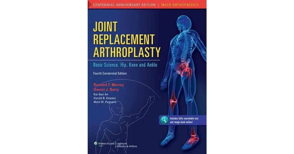 Joint Replacement Arthroplasty Basic Science | Hip | Knee | and Ankle | 4th Edition | Hardcover