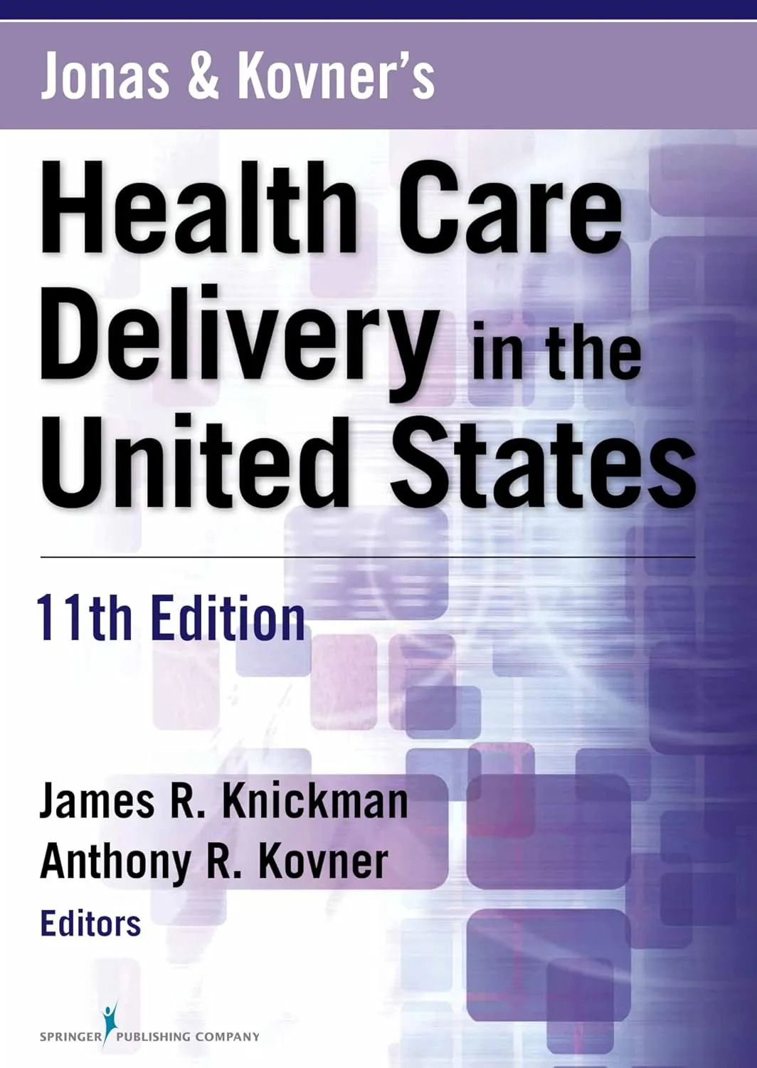Jonas and Kovner's Health Care Delivery in the United States | 11e | Paperback