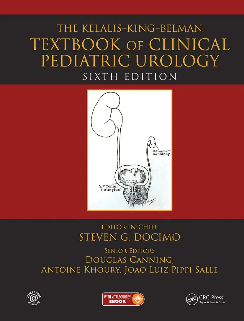 The Kelalis-King-Belman Textbook of Clinical Pediatric Urology | 6th Edition | Hardcover