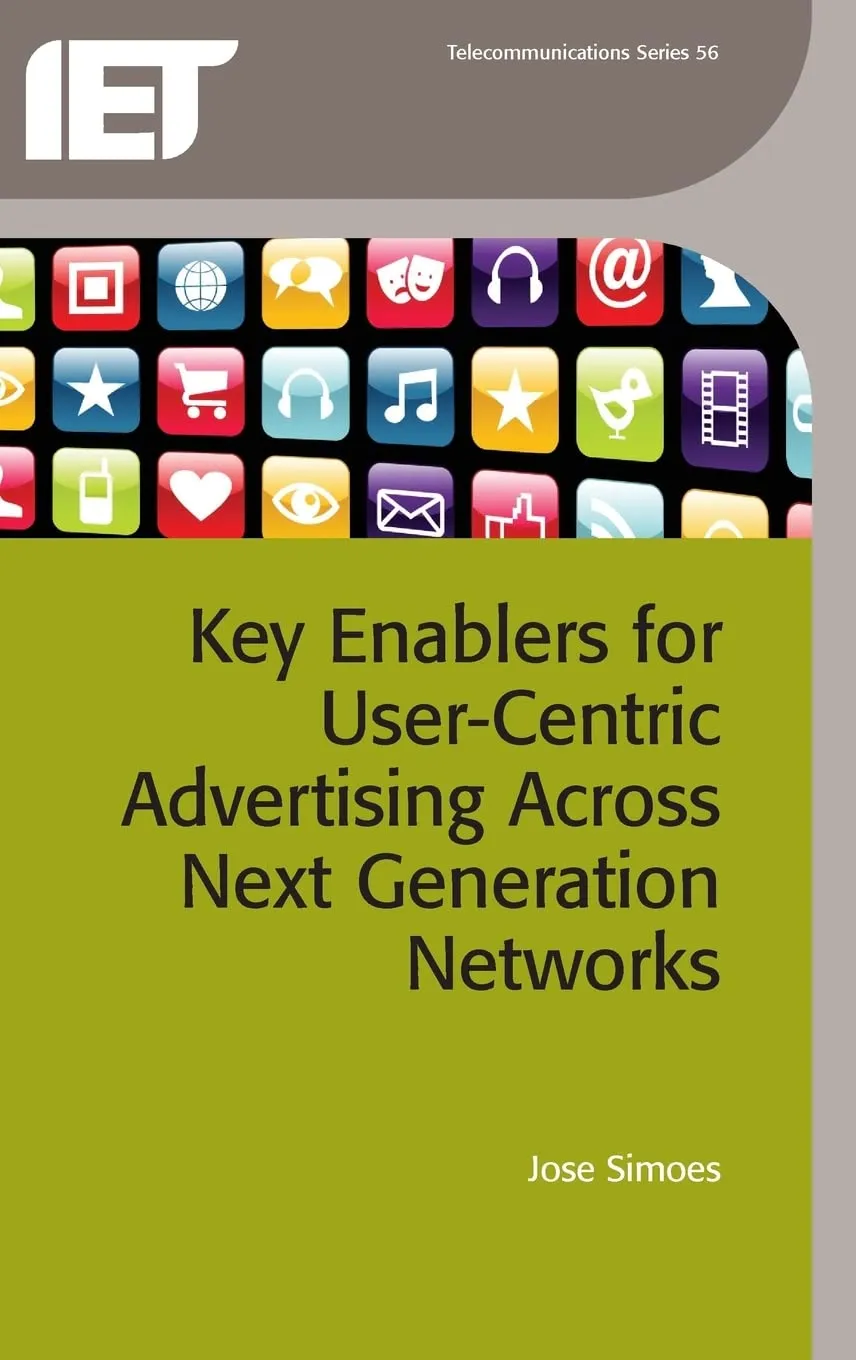 Key EnableRsfor User-Centric Advertising Across Next Generation Networks | Hardcover