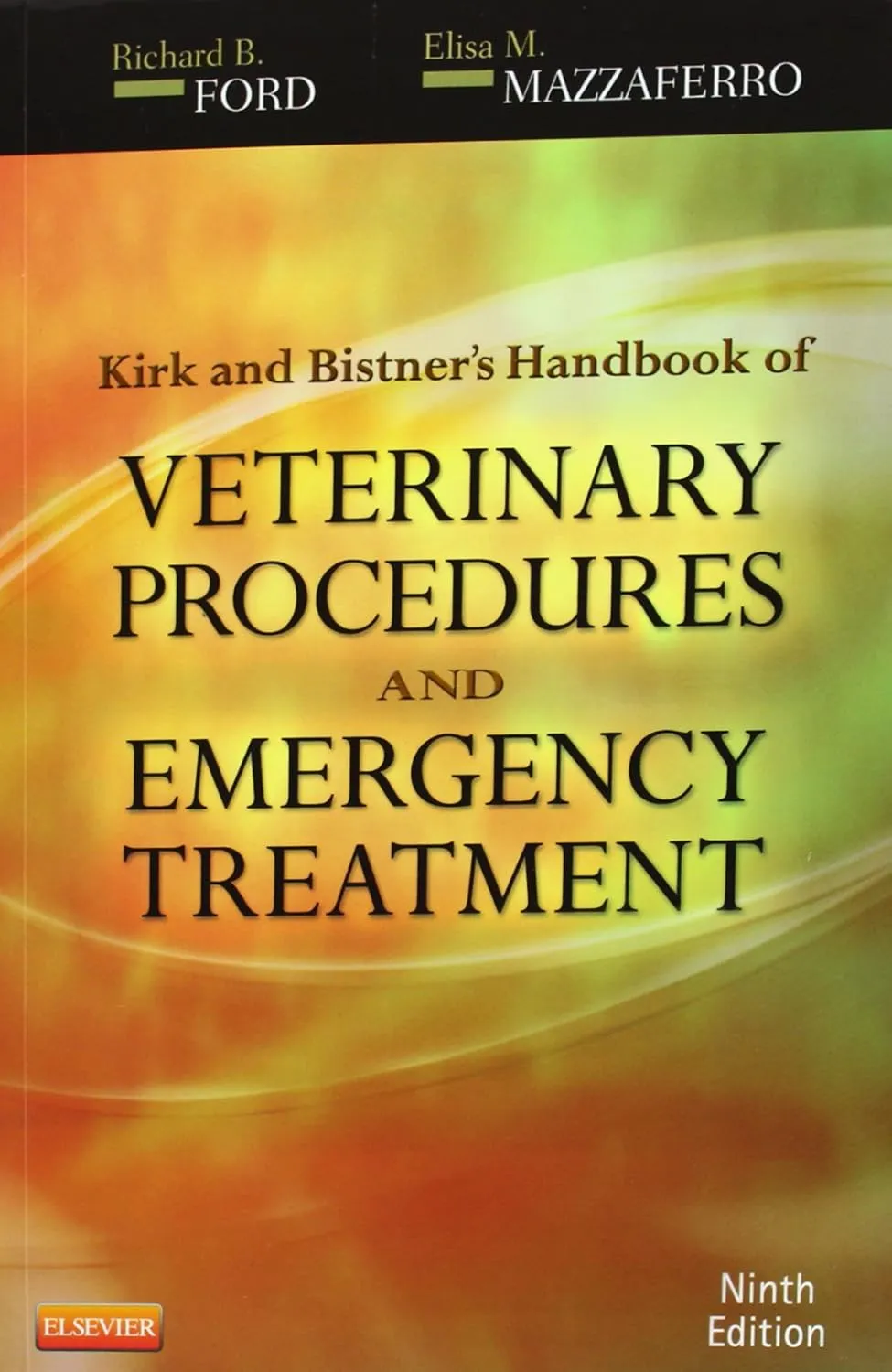 Kirk and Bistner's Handbook of Veterinary Procedures and Emergency Treatment | 9e | Paperback