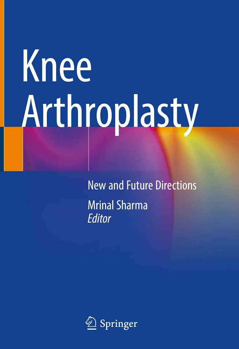Knee Arthroplasty New And Future Directions | Hardcover