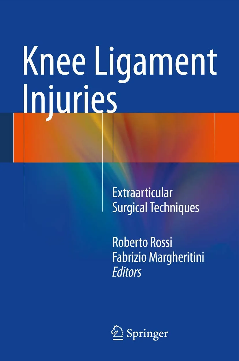Knee Ligament Injuries Extraarticular Surgical Techniques | Hardcover