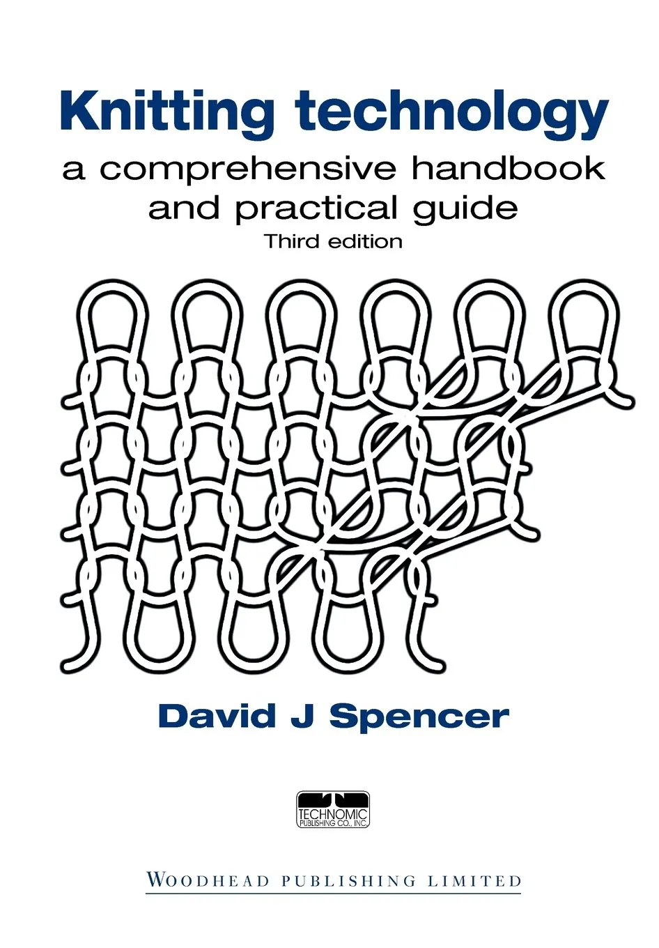 Knitting Technology A Comprehensive Handbook and Practical Guide | Third Edition | Paperback