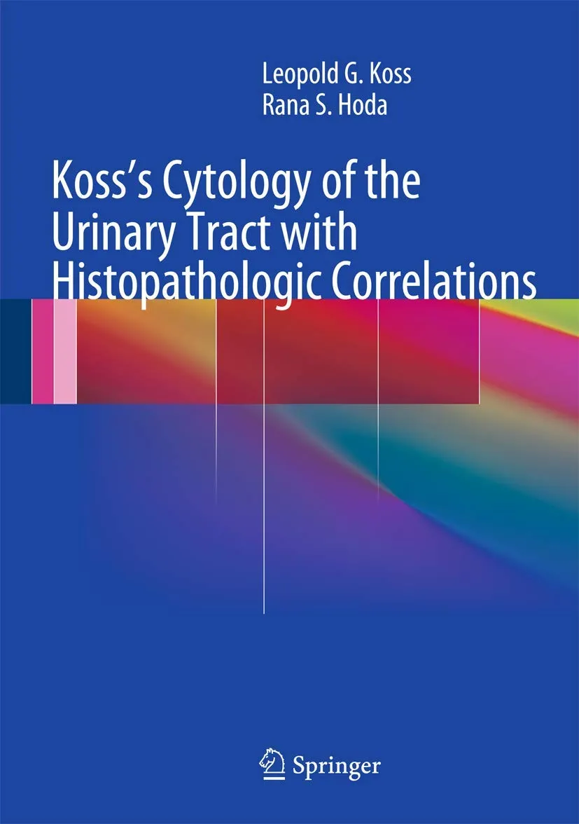 Koss's Cytology of the Urinary Tract With Histopathologic Correlations | Hardcover