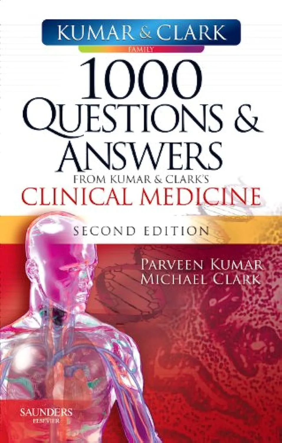 Kumar and Clark 1000 Questions and Answers from Kumar and Clark's Clinical Medicine | 2nd Edition IE | Paperback