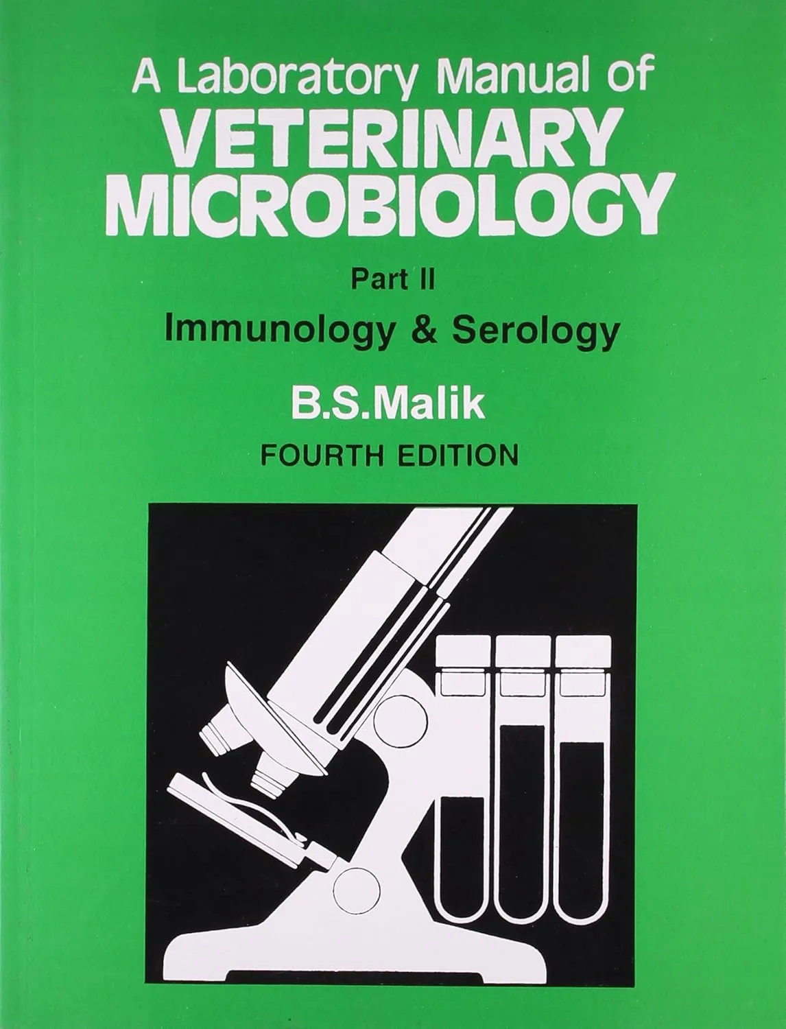 Lab. Manual of Veterinary Microbiology (In 4 Parts) Part II  Immunology and Serology | 4th Edition