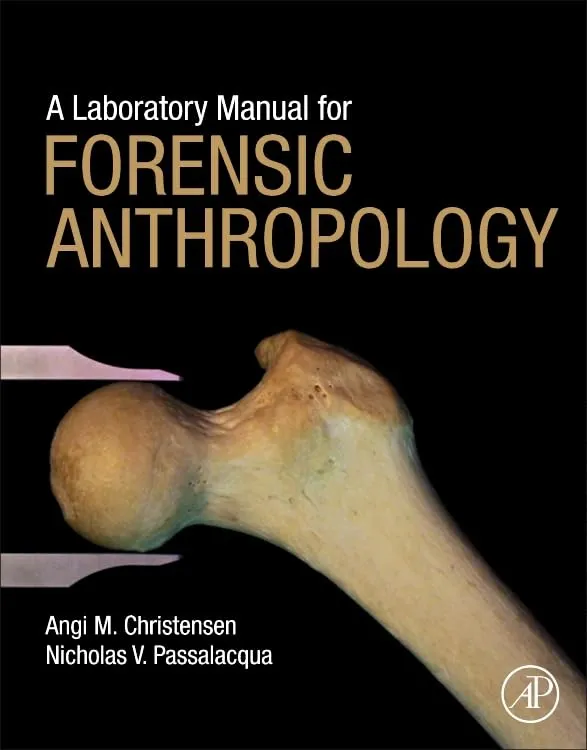 A Laboratory Manual For Forensic Anthropology | Paperback