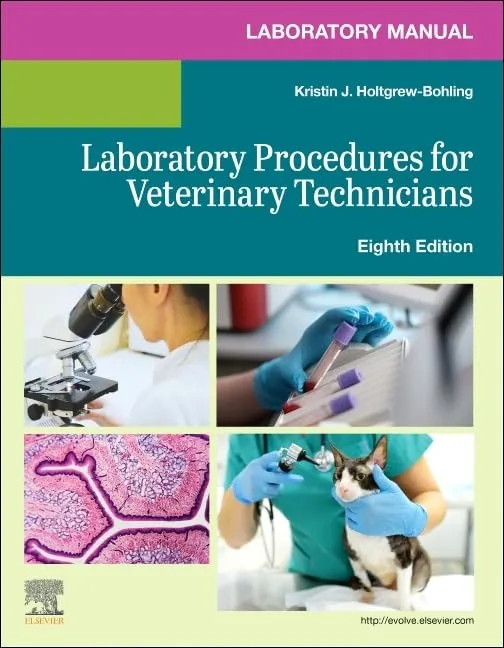 Laboratory Manual For Laboratory Procedures For Veterinary Technicians 8th Editiond | Paperback