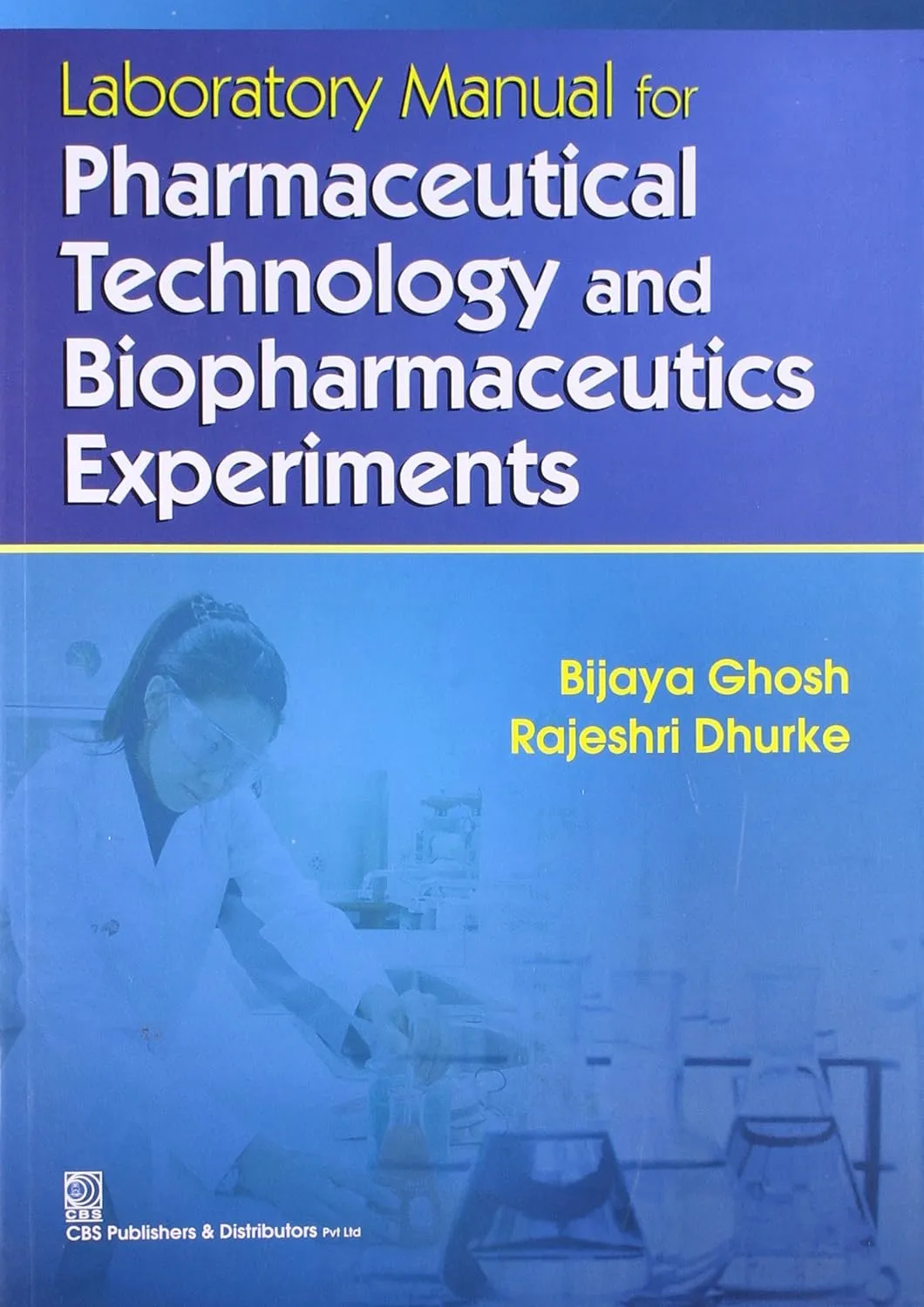 Laboratory Manual for Pharmaceutical Technology and Biopharmaceutics Experiments | Paperback