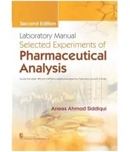 Laboratory Manual Selected Experiments Of Pharmaceuticals Analysis 2nd Edition | Paperback