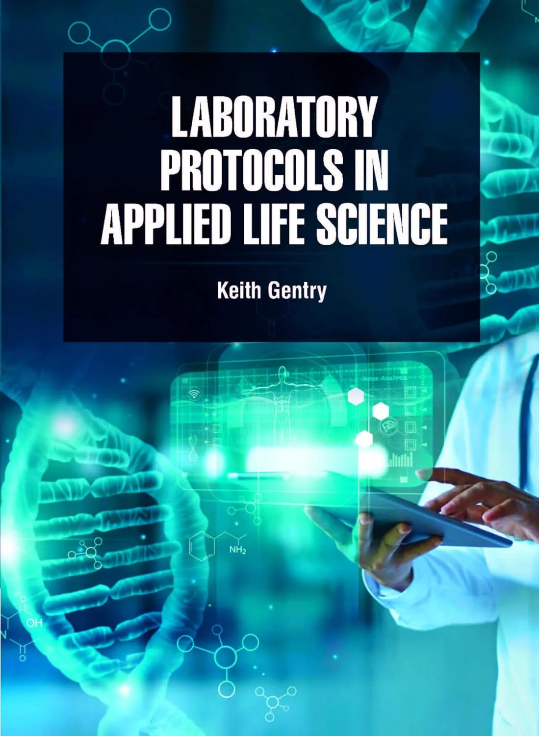 Laboratory Protocols In Applied Life Science | Hardcover