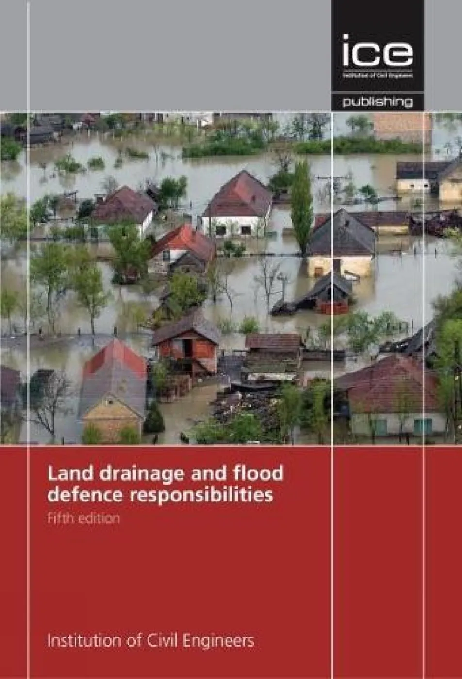 Land Drainage and Flood Defence Responsibilities | 5th Edition | Paperback