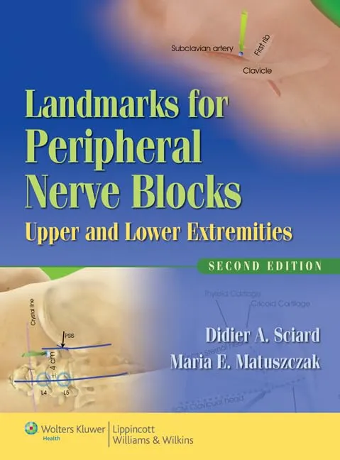 Landmarks For Peripheral Never Blocks Upper andLower Extremities | 2nd Edition | Paperback