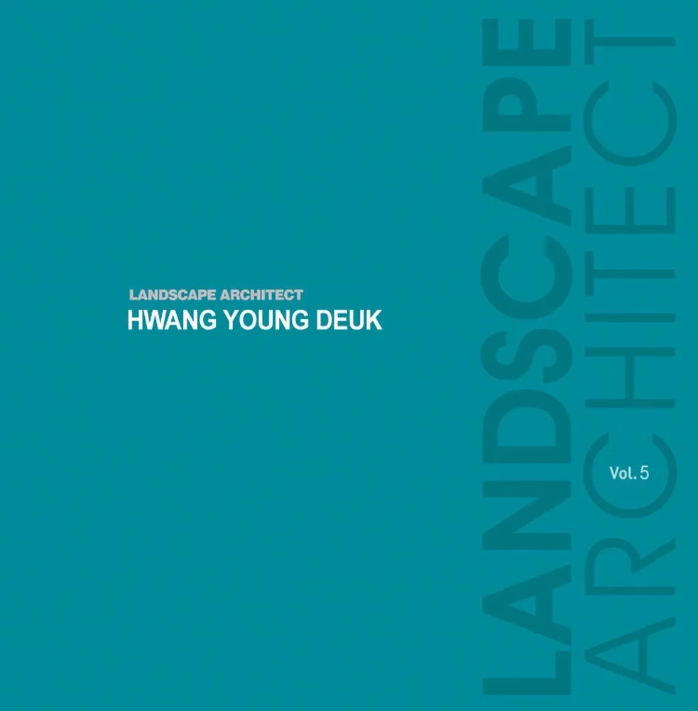 Landscape Architect Hwang Young Deuk Volume 5