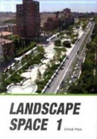 Landscape Space Volume 1Central Plaza