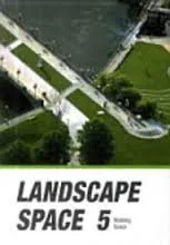 Landscape Space Volume 5Walking Space