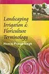 Landscaping Irrigation and Floriculture Terminology | Paperback