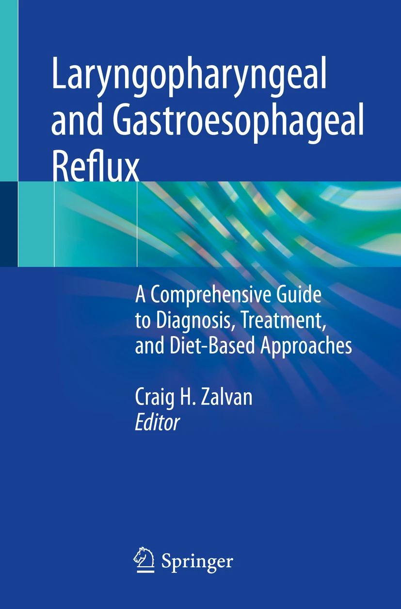 Laryngopharyngeal And Gastroesophageal Reflux A Comprehensive Guide To Diagnosis Treatment And Diet Based Approaches | Paperback