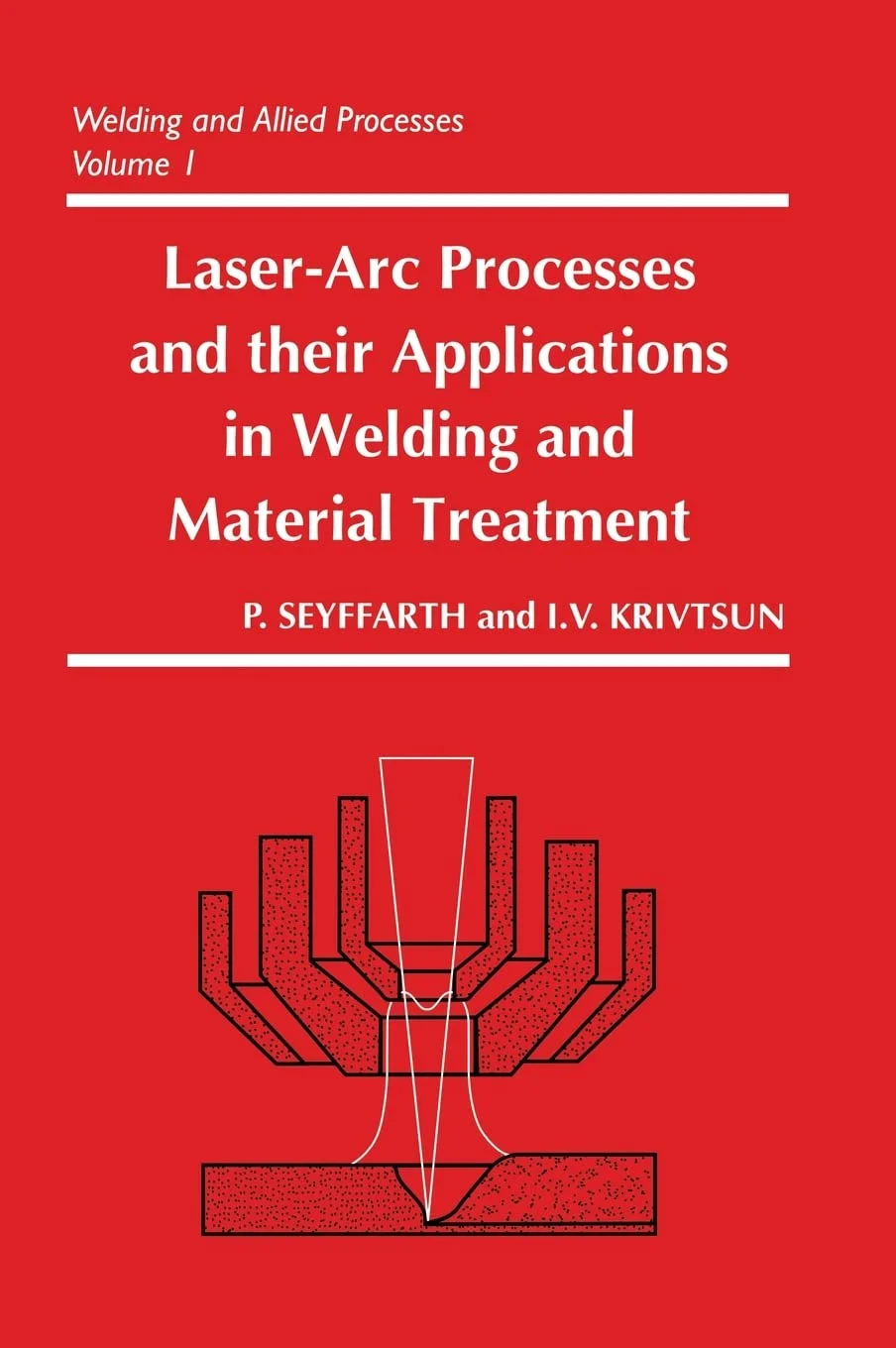 Laser Arc Processes and their Applications in Welding and Material Treatment | Hardcover
