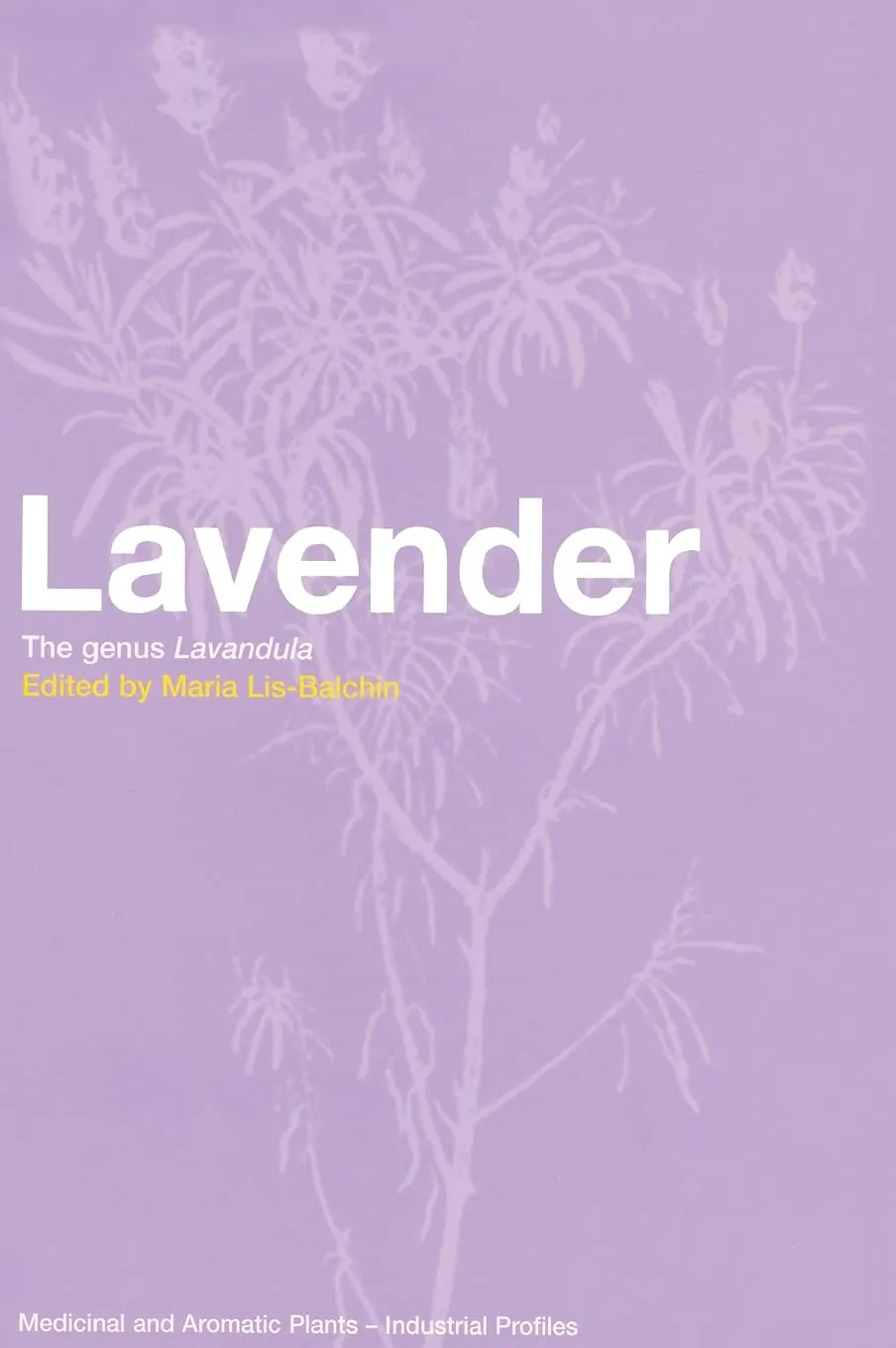 Lavender The Genus Lavandula | Hardcover