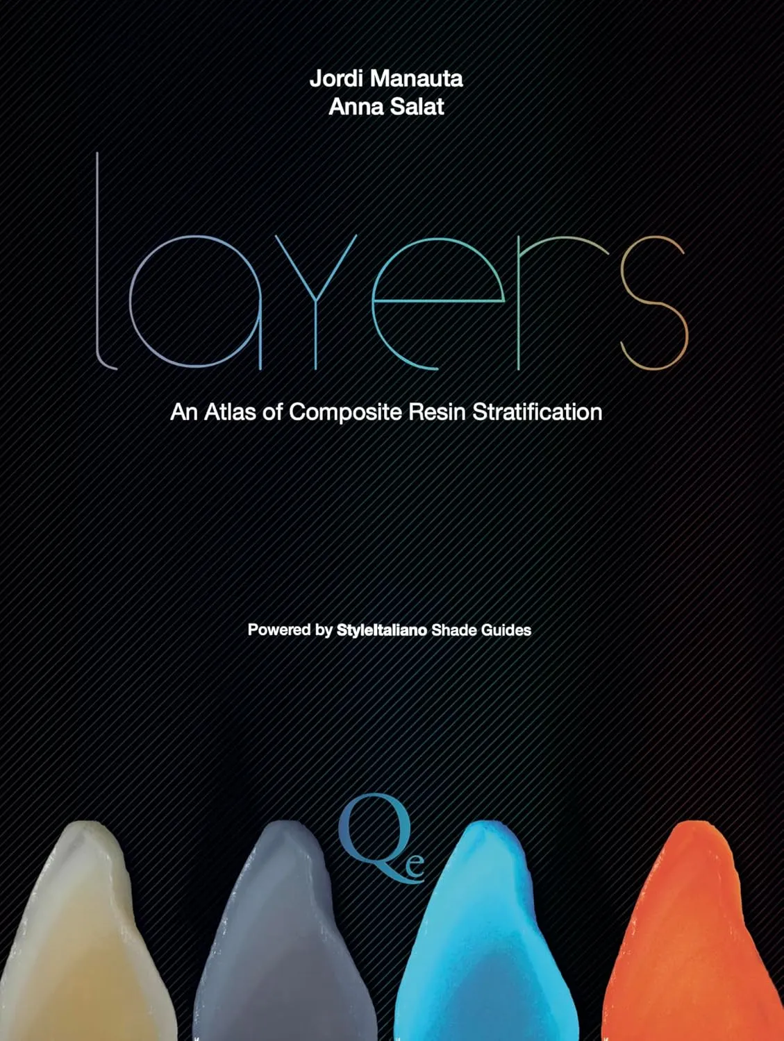 Layers An Atlas of Composite Resin Stratification | Hardcover