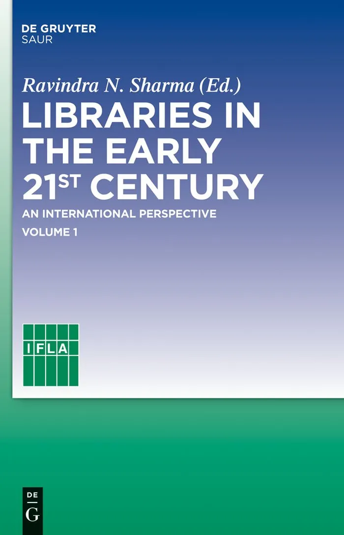 Libraries in the Early 21st Century An International Perspective | Volume 1 | Hardcover