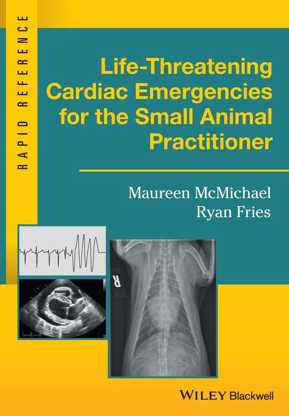 Life-Threatening Cardiac Emergencies fore the Small Animal Practitioner | Paperback