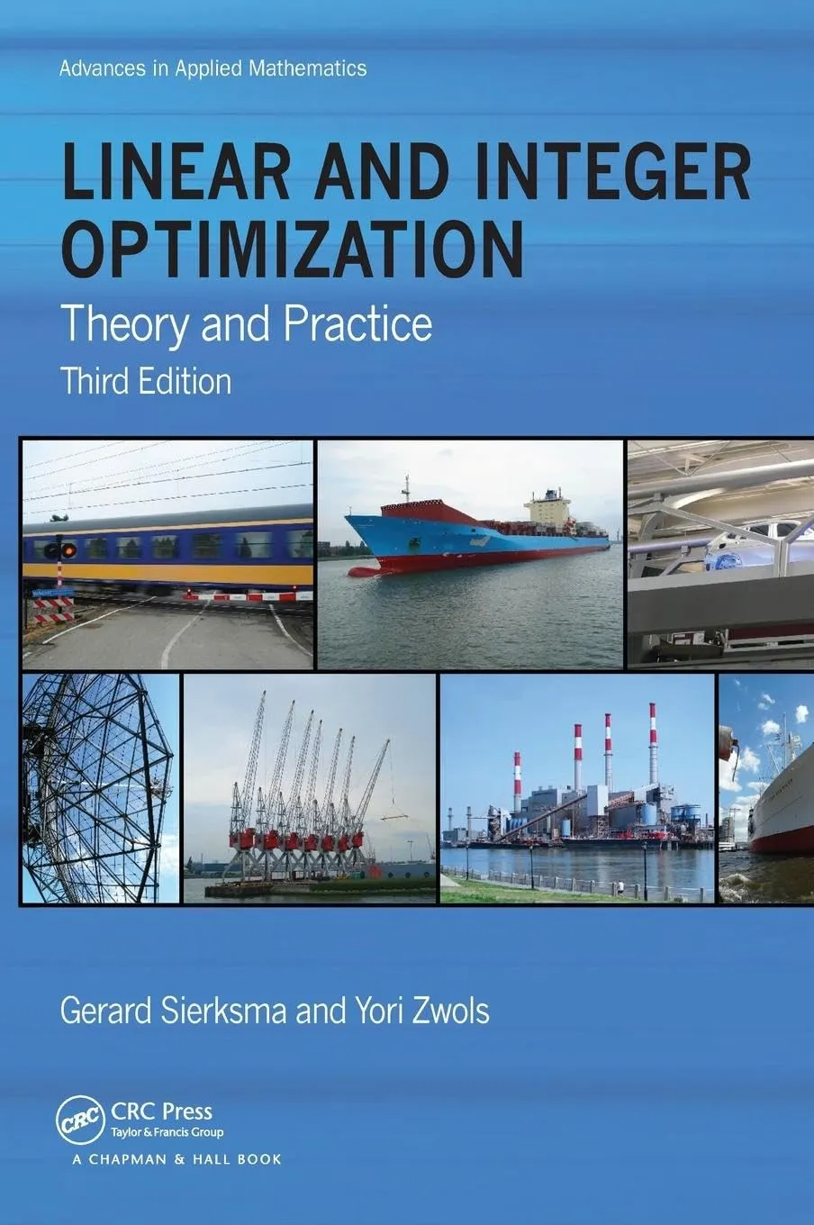 Linear and Integer Optimization Theory and Practice | Third Edition | Hardcover