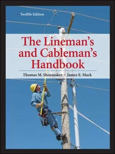The Lineman's and Cableman's Handbook | 12nd Edition | Hardcover