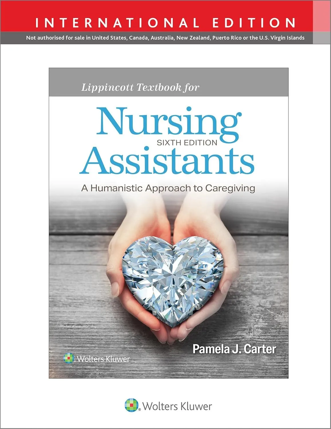 Lippincott Textbook For Nursing Assistants A Humanistic Approach To Caregiving With Access Code 6th Editiond (Ie) | Paperback