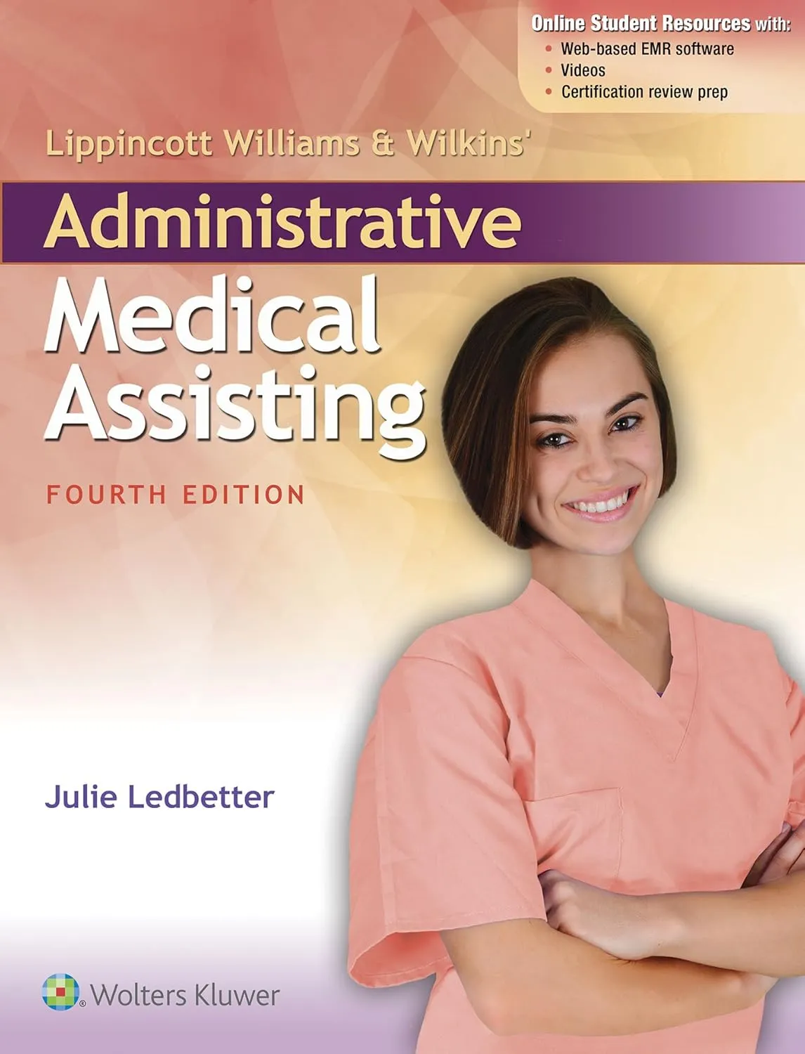 Lippincott Williams and Wilkins' Administrative Medical Assisting | 4th Edition | Paperback