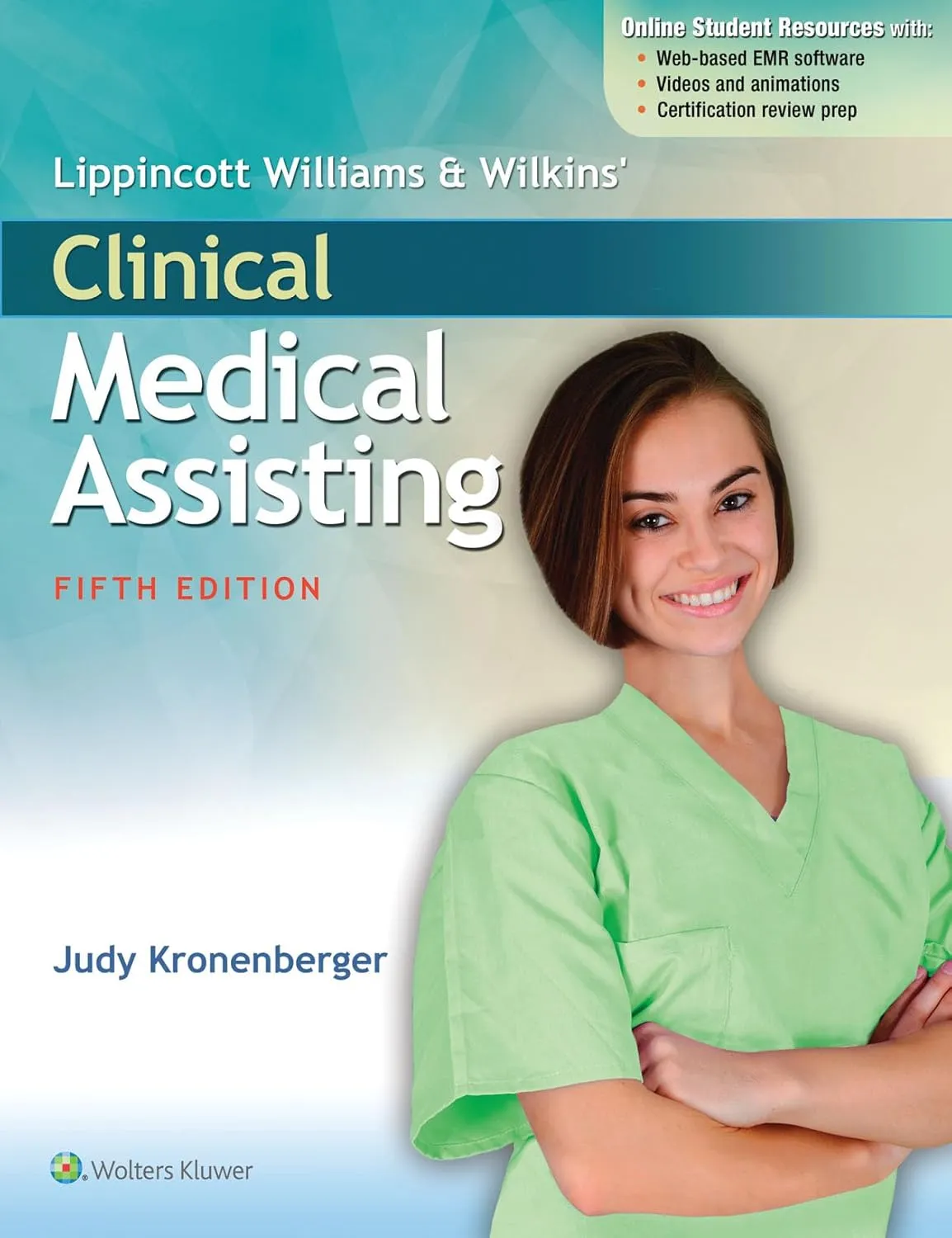 Lippincott Williams and Wilkins Clinical Medical Assisting | 5th Edition | Paperback