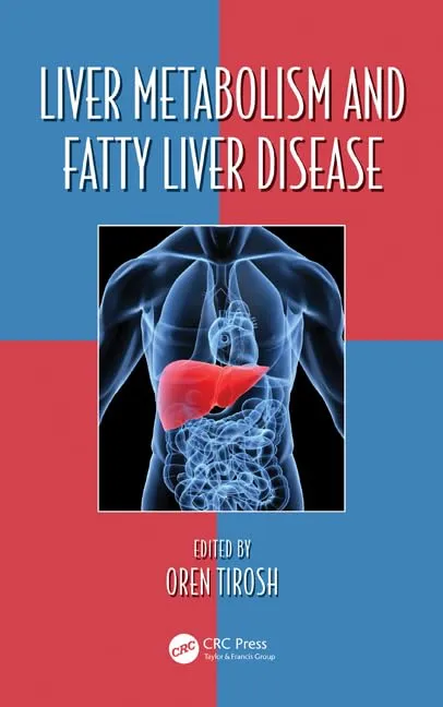 Liver Metabolism and Fatty Liver Disease | Hardcover