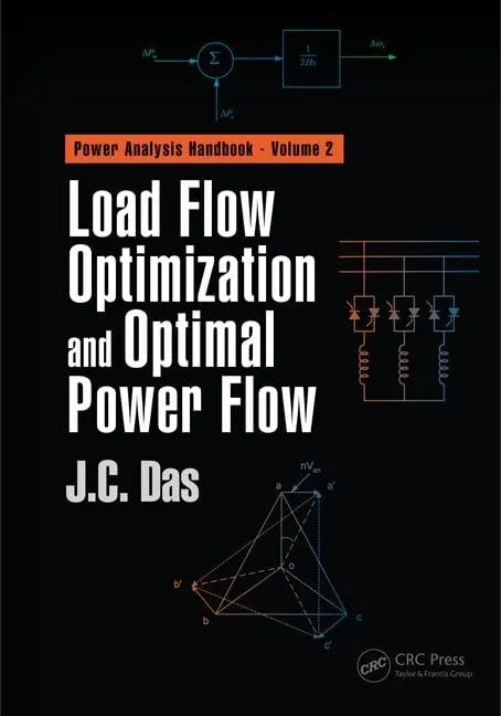 Load Flow Optimization and Optimal Power Flow Vol 2 | HardcoverAlso Available In Set (Set Isbn 9781498745369)