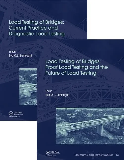 Load Testing of Bridges Current Practice and Diagnostic Load Testing | 2 Volume Set | Hardcover
