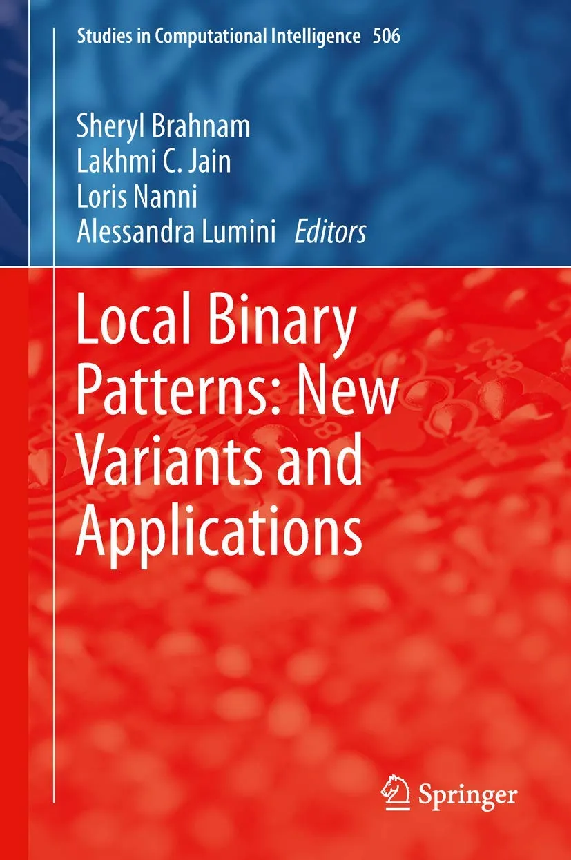 Local Binary Patterns New Variants and Applications | Hardcover