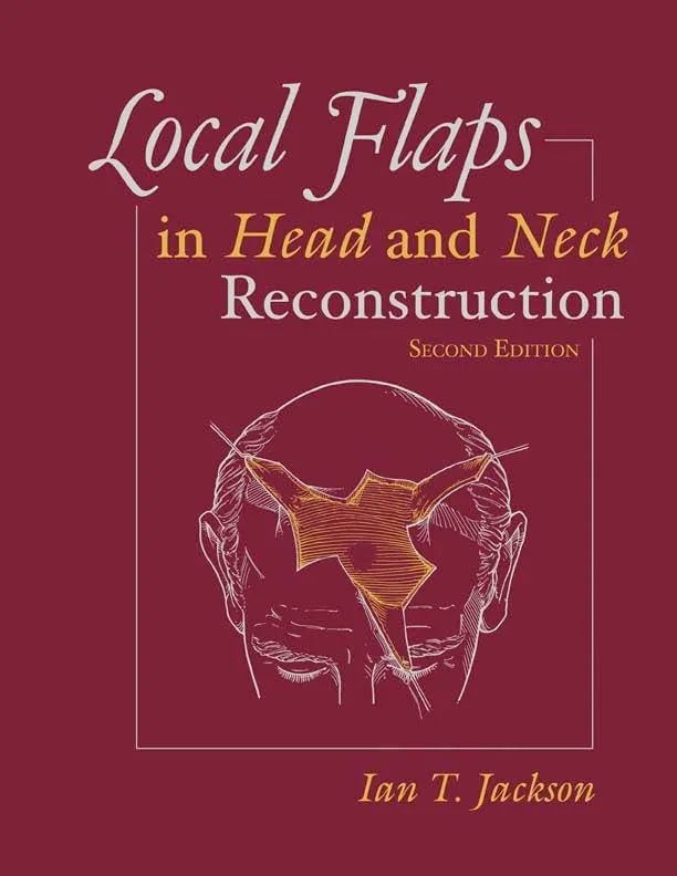 Local Flaps in Head and Neck Reconstruction | 2nd Edition | Hardcover