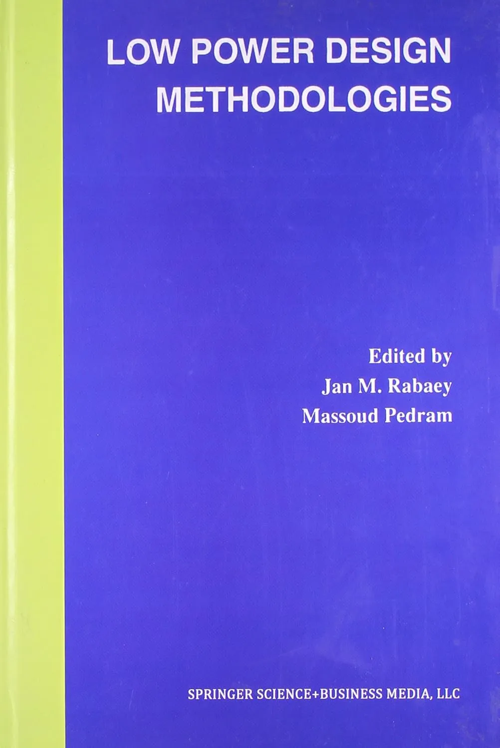 Low Power Design Methodologies | Hardcover