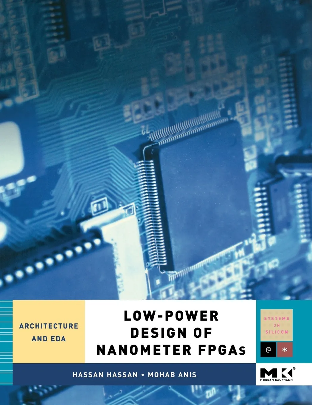 Low-Power Design of Nanometer FPGAS | Hardcover