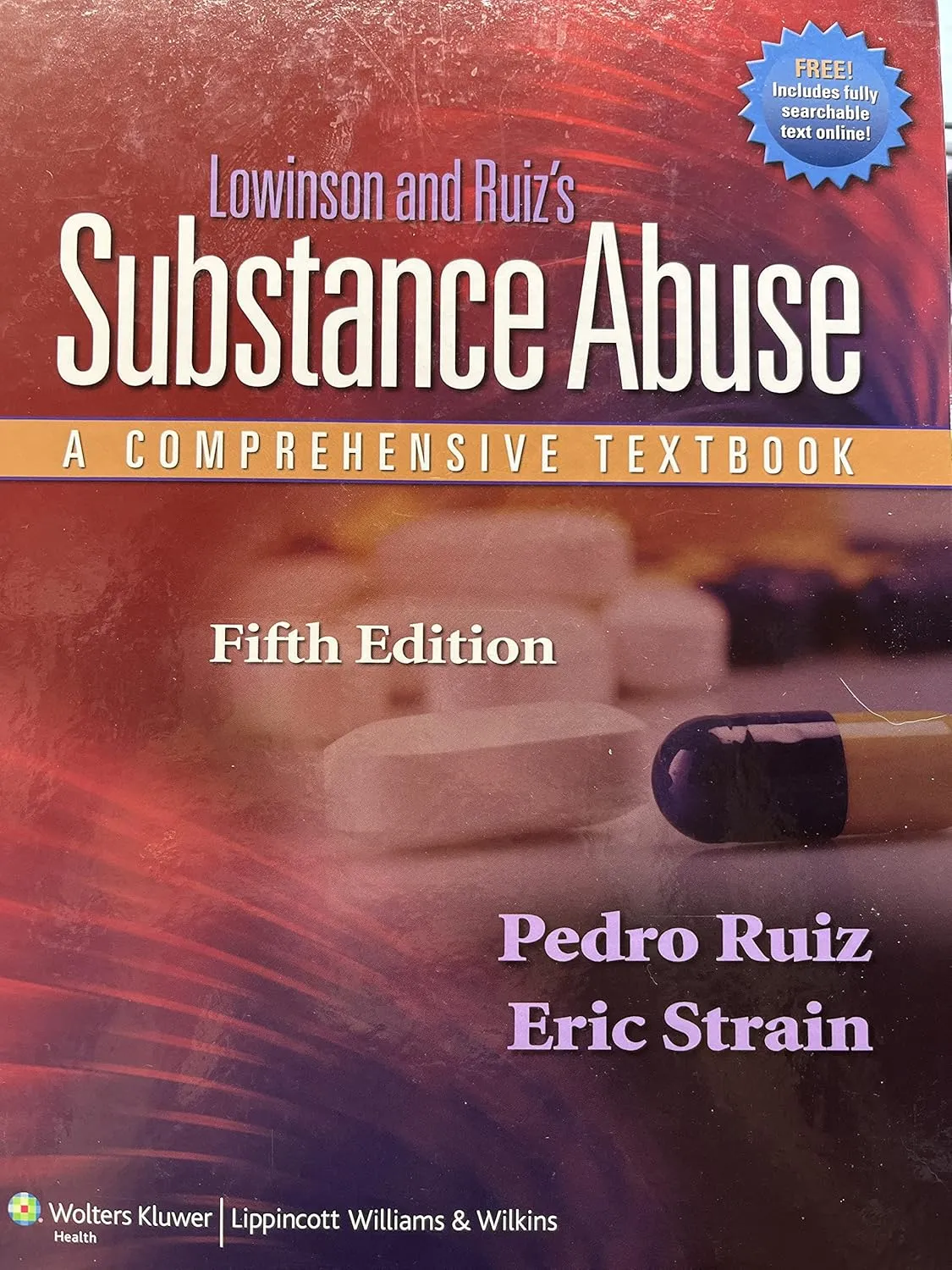 Lowinson and Ruiz's Substance Abuse A Comprehensive Textbook | 5th Edition | Hardcover