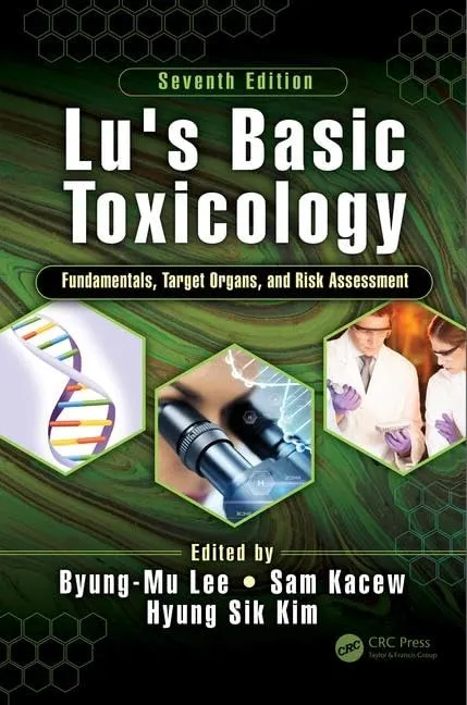 Lu's Basic Toxicology Fundamentals Target Organs | 7th Edition | Paperback