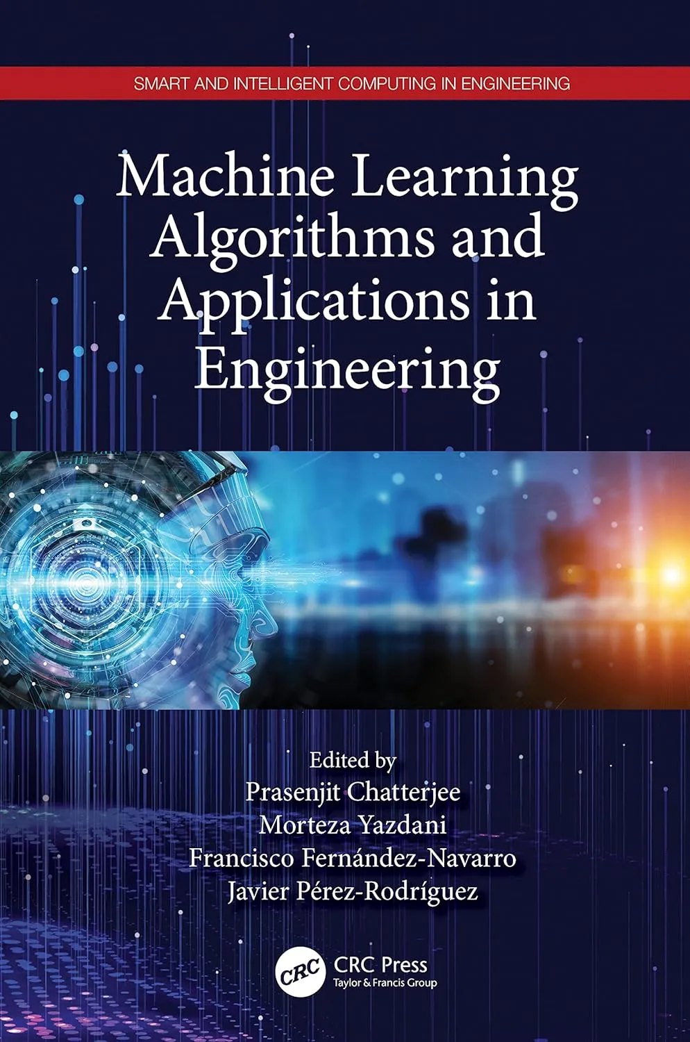 Machine Learning Algorithms And Applications In Engineering | Hardcover
